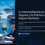 1 La Intermediacion en Seguros y la Practica del Seguro Maritimo